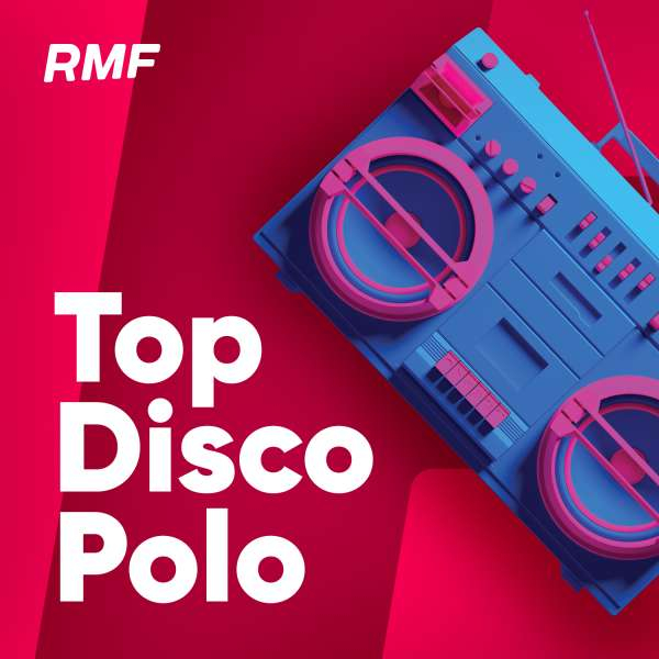 RMF Top 2021 Disco Polo 